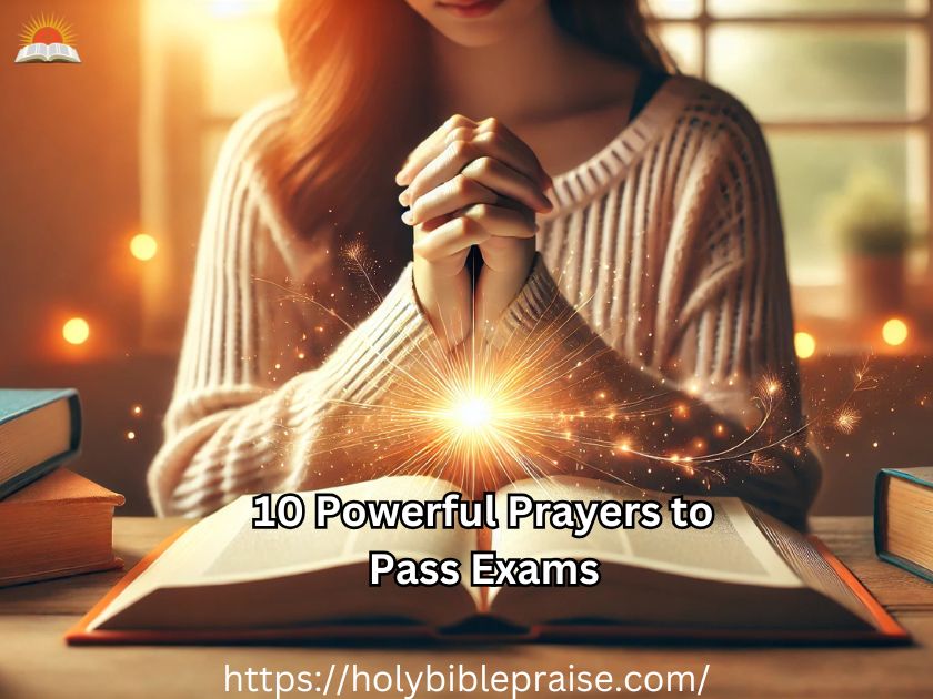 10 Powerful Prayers to Pass Exams