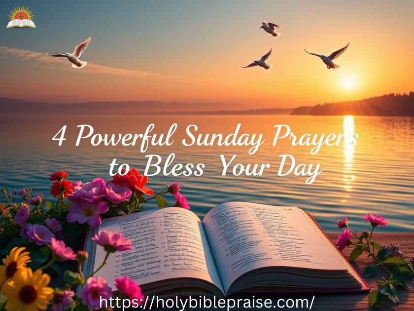 4 Powerful Sunday Prayers to Bless Your Day