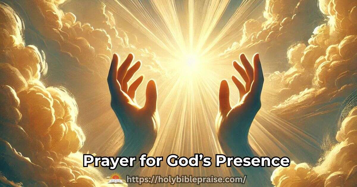 prayer-for-gods-presence Prayer for God’s Presence
