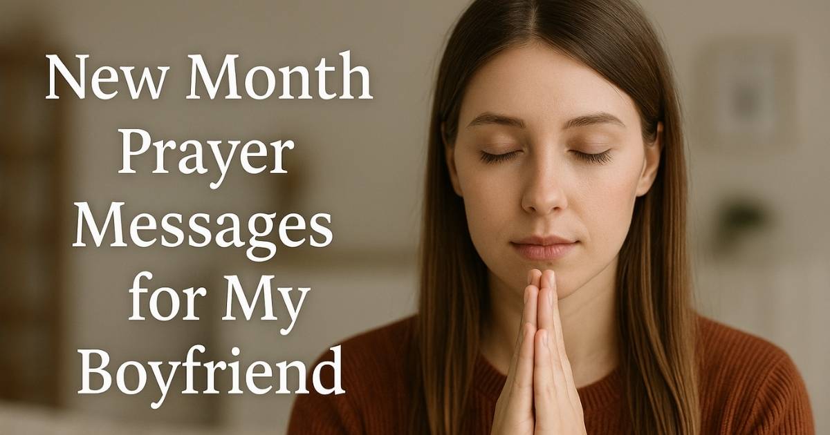new-month-prayer-messages-for-my-boyfriend New Month Prayer Messages for My Boyfriend